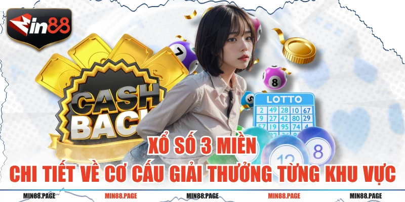 Xổ Số 3 Miền - Chi Tiết Về Cơ Cấu Giải Thưởng Từng Khu Vực